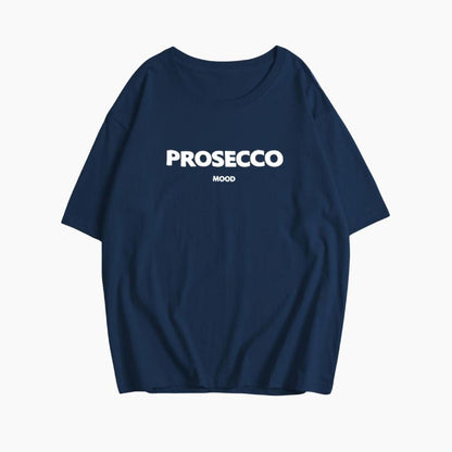 T-shirt Prosecco pour les amateurs de bulles et de bonne humeur