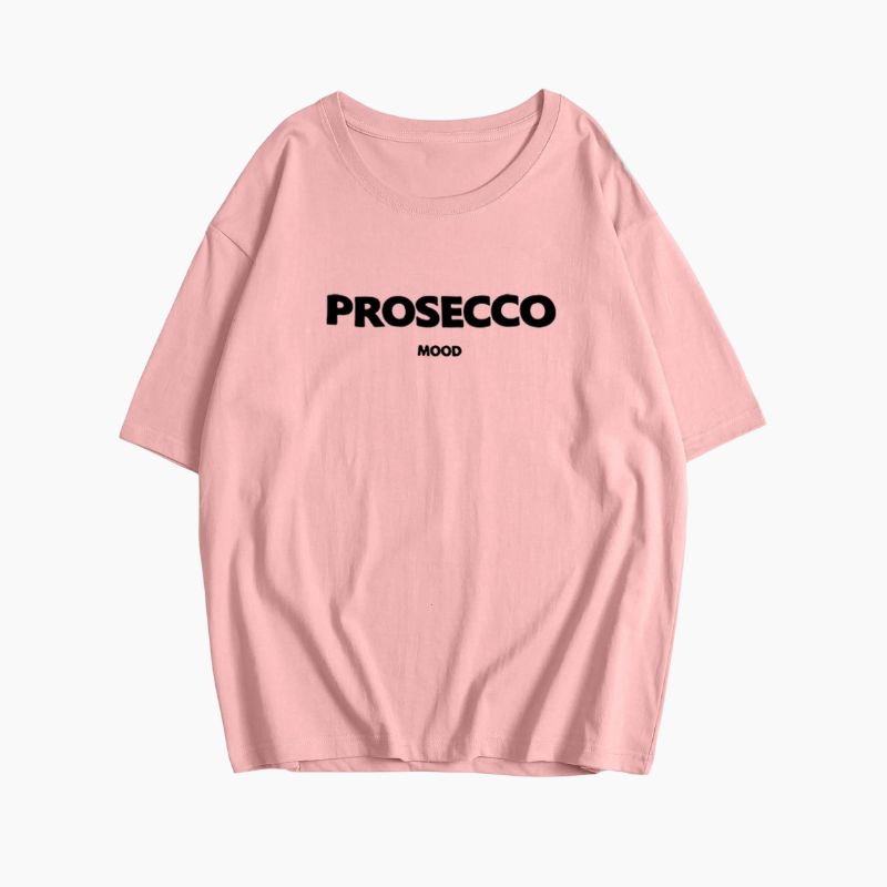 T-shirt Prosecco pour les amateurs de bulles et de bonne humeur